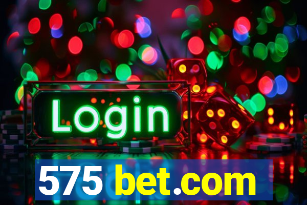 575 bet.com