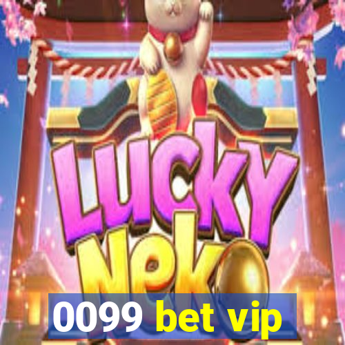 0099 bet vip