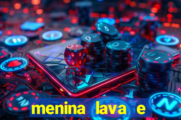 menina lava e menino gelo 360