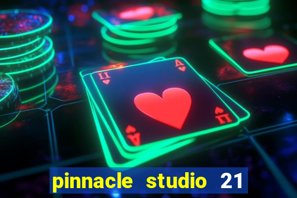pinnacle studio 21 ultimate download crackeado