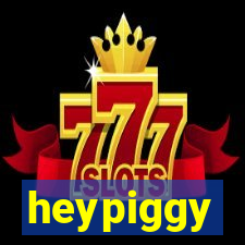 heypiggy