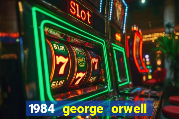 1984 george orwell pdf companhia das letras