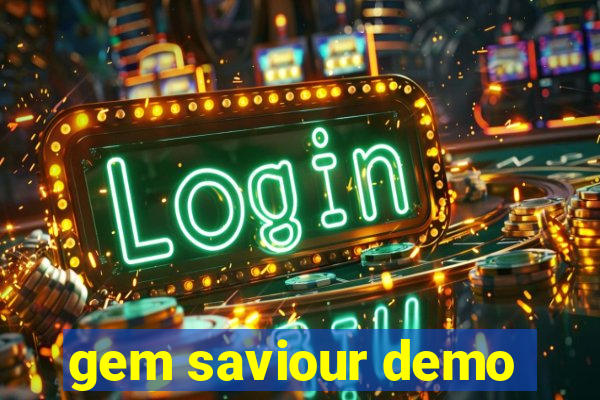 gem saviour demo
