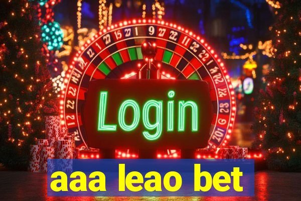 aaa leao bet
