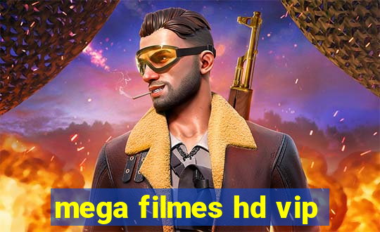 mega filmes hd vip