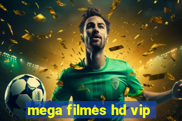 mega filmes hd vip