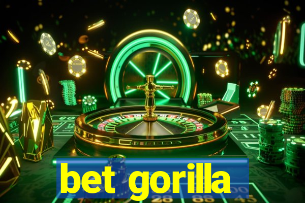 bet gorilla