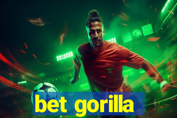 bet gorilla