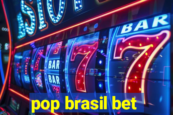 pop brasil bet
