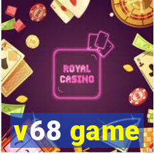 v68 game