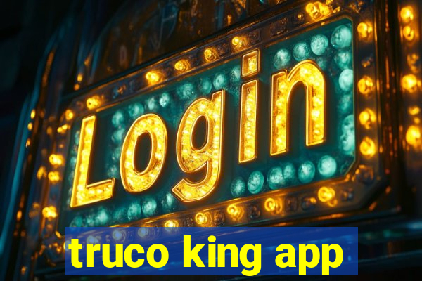 truco king app