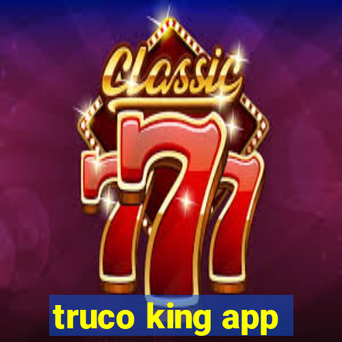 truco king app