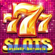 assistir borussia dortmund x barcelona futemax