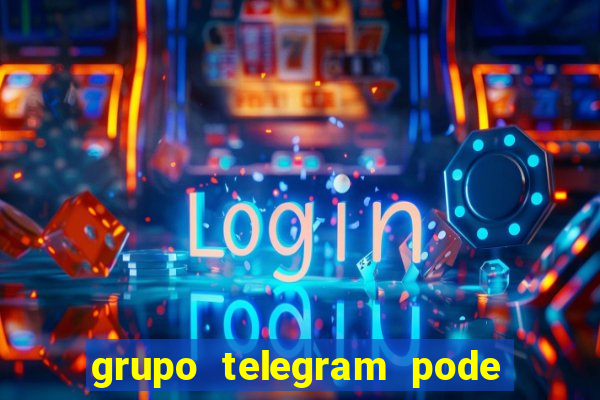grupo telegram pode tudo gay