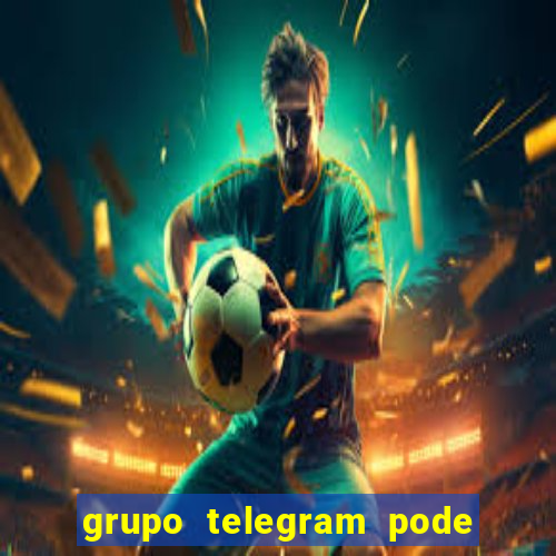 grupo telegram pode tudo gay