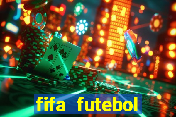 fifa futebol dinheiro infinito