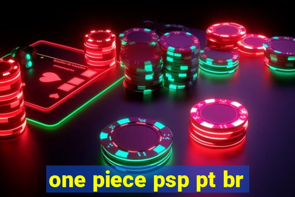 one piece psp pt br