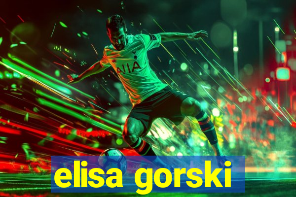 elisa gorski