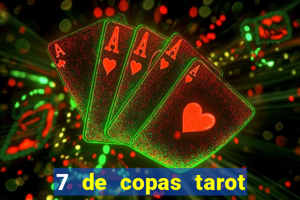 7 de copas tarot significado amor