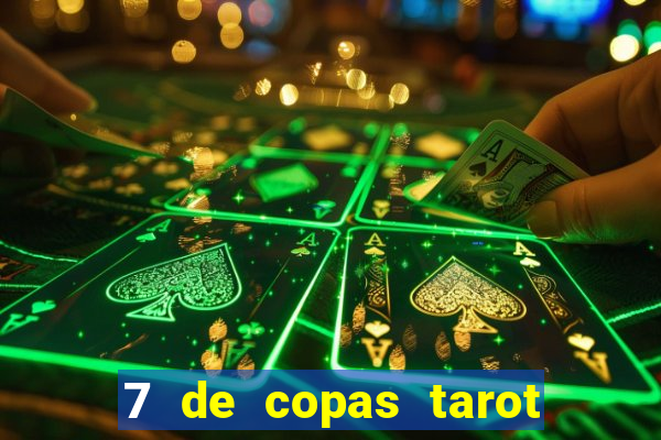 7 de copas tarot significado amor