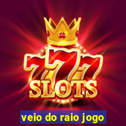 veio do raio jogo