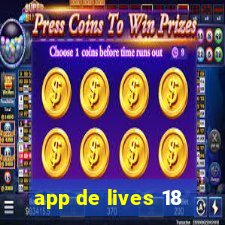 app de lives 18