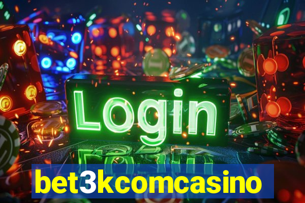 bet3kcomcasino