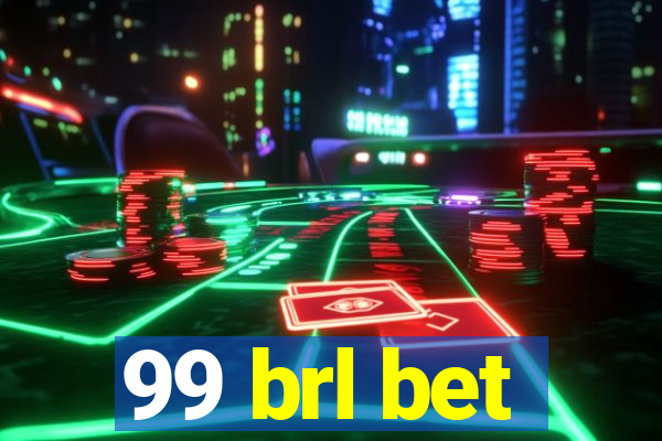 99 brl bet