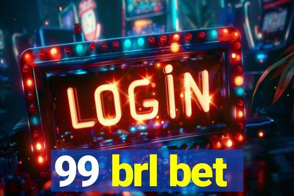 99 brl bet