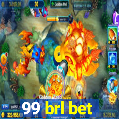 99 brl bet
