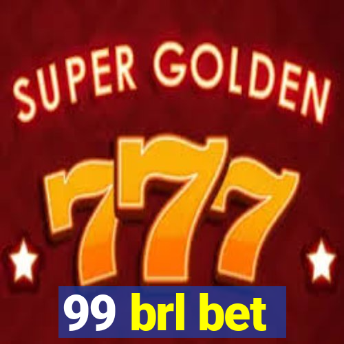 99 brl bet