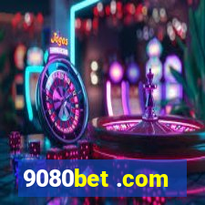 9080bet .com