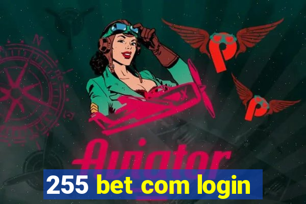 255 bet com login