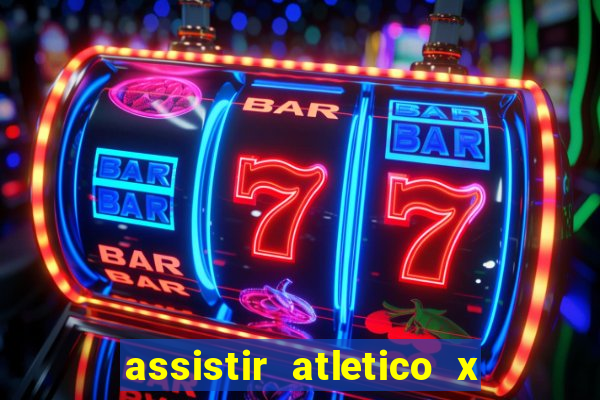 assistir atletico x botafogo futemax