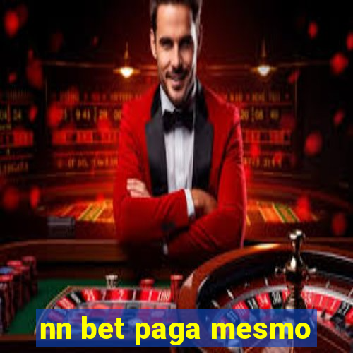 nn bet paga mesmo