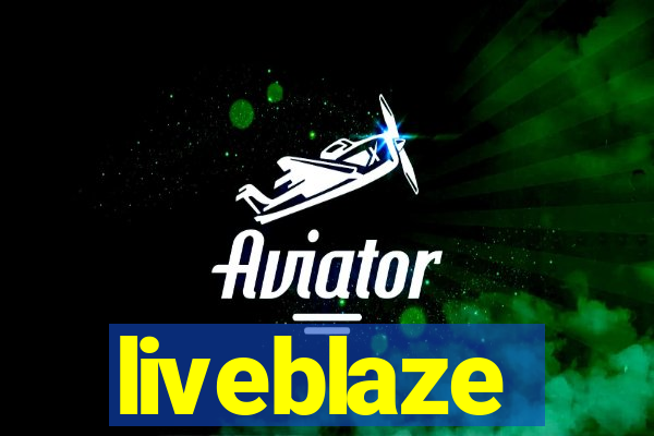 liveblaze