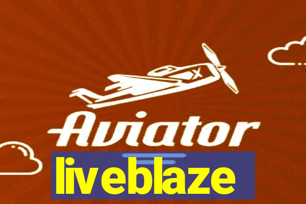 liveblaze