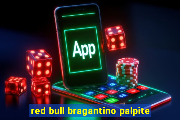 red bull bragantino palpite