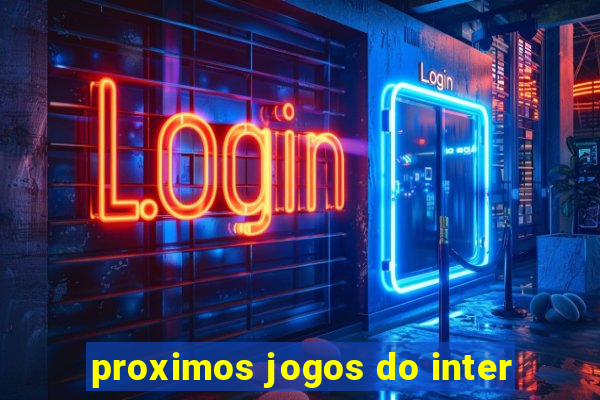 proximos jogos do inter