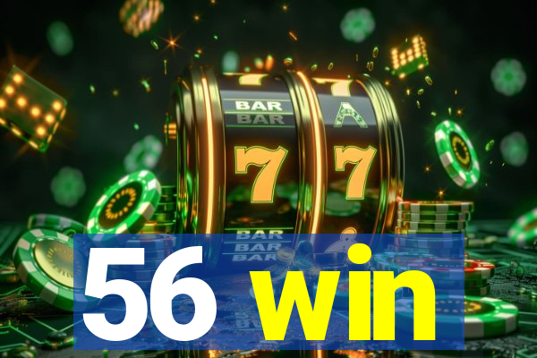 56 win