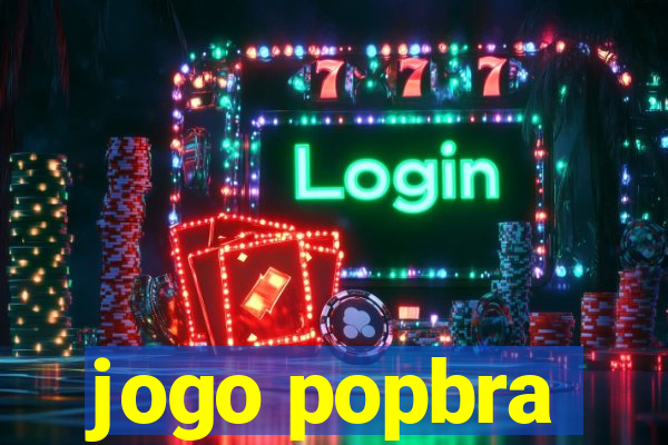 jogo popbra