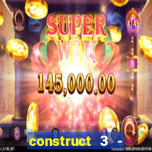 construct 3 - criar jogos