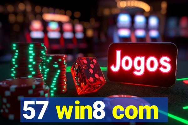 57 win8 com