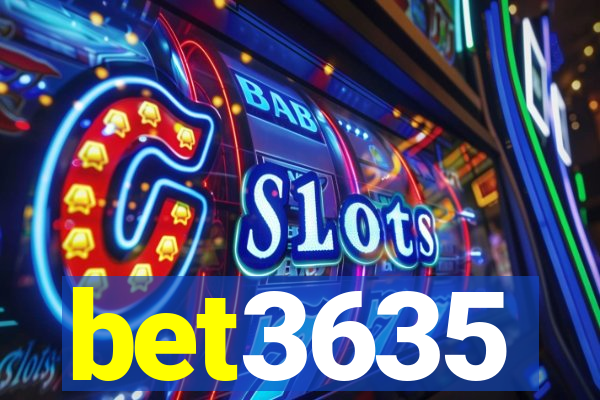 bet3635