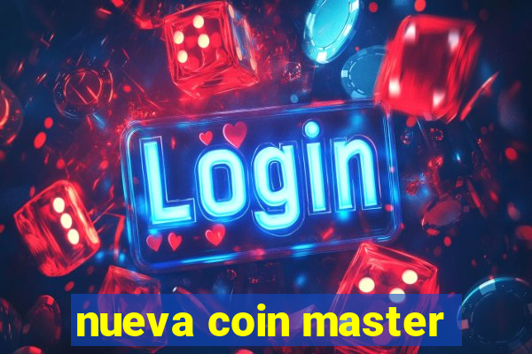 nueva coin master
