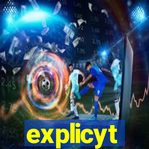 explicyt