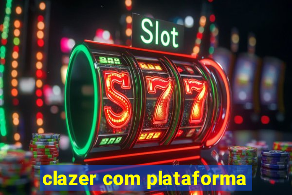 clazer com plataforma