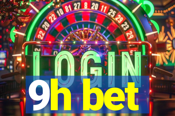 9h bet