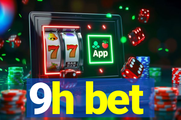 9h bet