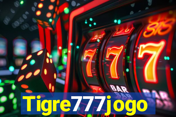 Tigre777jogo